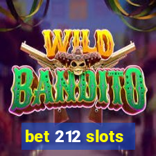 bet 212 slots